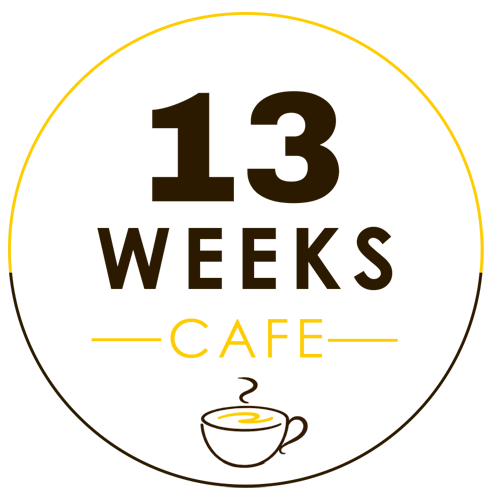 13 Weeks Café